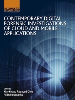 cover image of Contemporary Digital Forensic Investigations of Cloud and Mobile Applications